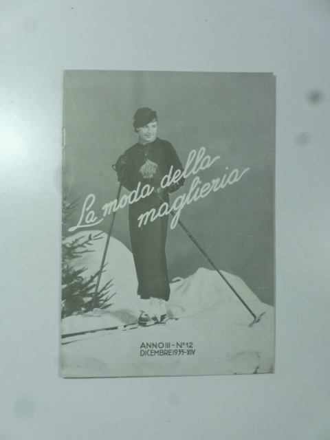 La moda della maglieria. Periodico mensile di lavori a maglia edito dalla ditta Carlo Jahn, dicembre 1935